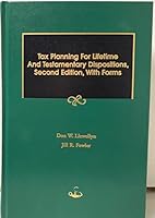 Tax Planning for Lifetime and Testamentary Dispositions 0831808594 Book Cover