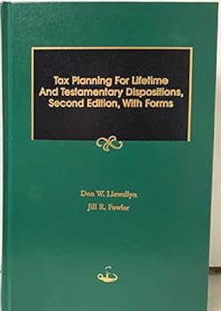 Hardcover Tax Planning for Lifetime and Testamentary Dispositions Book