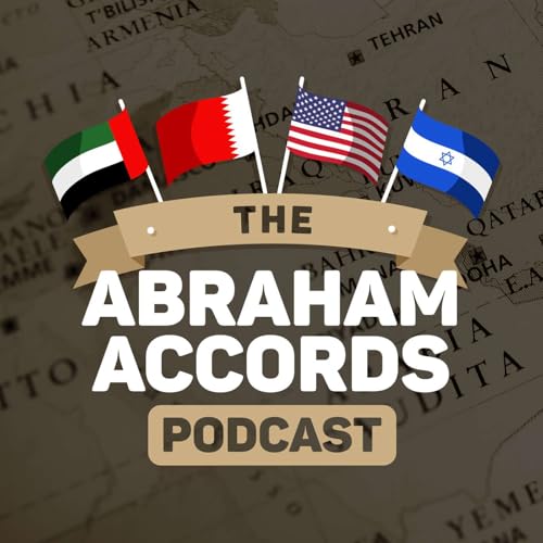 The Abraham Accords Podcast Podcast Por Robert Curtis arte de portada