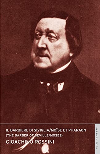 Il barbiere di Siviglia / Moïse (The Barber of Seville / Moses): (English National Opera Guide 36)