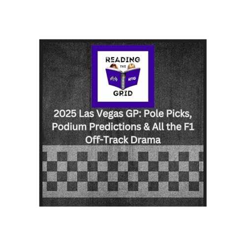 2025 Las Vegas GP: Pole Picks, Podium Predictions & All the F1 Off-Track Drama
