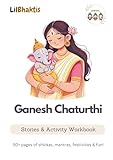 Ganesh Chaturthi : Stories & Activity Workbook: Festive Tales of Nepal / India
