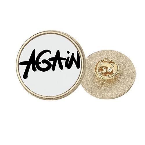 Broche ronde en métal doré gravée humour Taille M le cadeau parfait pour une amie