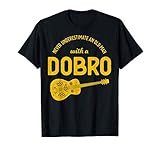 Never Underestimate An Old Man Bluegrass Music Dobro T-Shirt