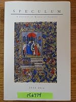 Speculum: A Journal of Medieval Studies. Volume 89, Number 3 (July 2014) B0143UY9CC Book Cover