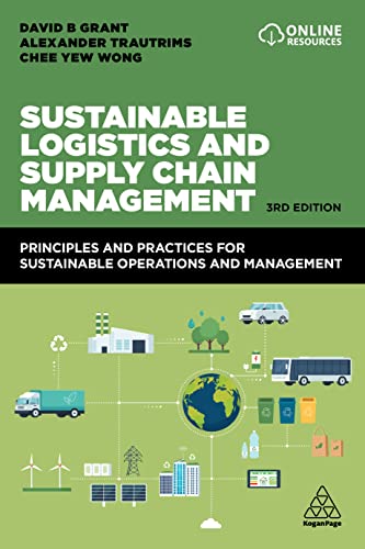 Sustainable Logistics and Supply Chain Management: Principles and...
