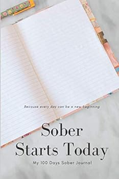 Paperback Sober Starts Today: My 100 Day Sober Diary Book