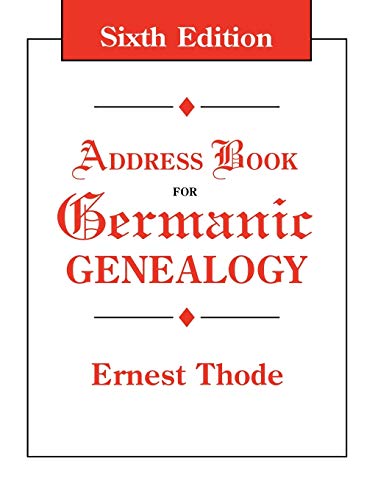 Address Book for Germanic Genealogy 6th ed.