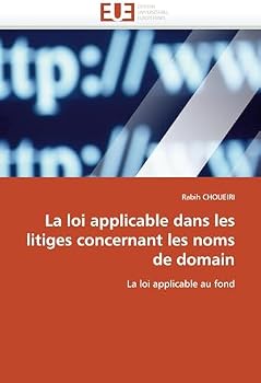 Paperback La loi applicable dans les litiges concernant les noms de domain [French] Book