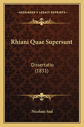 Rhiani Quae Supersunt: Dissertatio (1831) (Latin Edition)