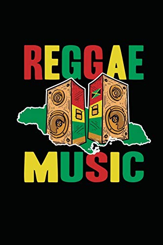 Reggae Music: Gift idea for reggae lovers and jamaican music addicts. 6 x 9 inches - 100 pages