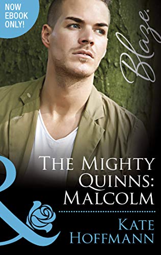 The Mighty Quinns: Malcolm (Mills & Boon Blaze)