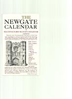 The Newgate Calendar or Malefactors' Bloody Register  w/ an Introduction by Sandra Lee Kerman B000HTH318 Book Cover
