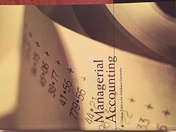 Paperback Managerial Accounting Custom Edition for Athabasca University Book
