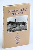 Mission's Living Memorials 1550562053 Book Cover