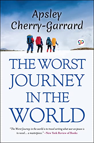 The Worst Journey in the World (Illustrated Edition) (English Edition)