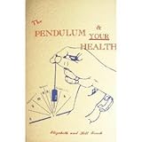 The Pendulum & Your Health