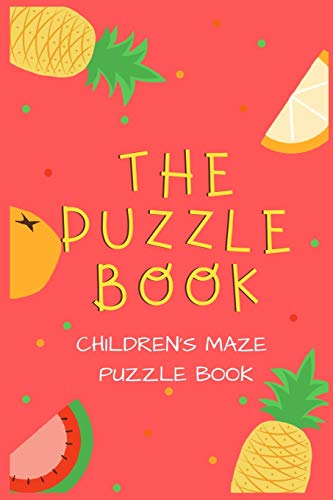 The Puzzle Book: Maze Puzzle Book for Kids | 50 Maze Puzzles With Solutions
