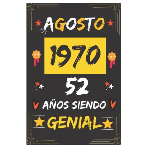 CUADERNO, AGOSTO 1970, 52 Años Siendo Genial: Regalo de 52 cumpleaños para mujeres y hombres, ideas de 52 cumpleaños... un cumpleaños... divertido, ... regalo de 52 cumpleaños para él/ella.