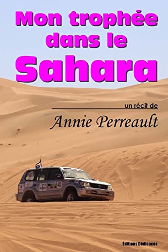 Mon trophée dans le Sahara (French Edition)