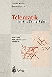  Telematik im Straßenverkehr: Initiativen und Gestaltungskonzepte