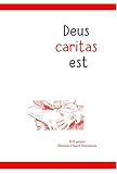 DEUS CARITAS EST: Enzyklika illustriert (Enzykliken - COMIC) - VON PAPST BENEDIKT XVI Tomás de Zárate 