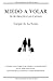 MIEDO A VOLAR NI SE IMAGINA LAS CAUSAS (Spanish Edition)