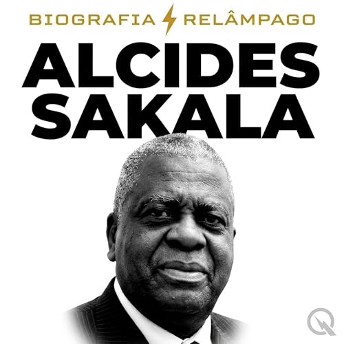 Alcides Sakala Biografia Rel&acirc;mpago &mdash; A Voz Persistente da UNITA cover art