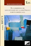Gobierno de los estados en la república norteamericana (Spanish Edition)