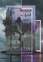 CROATIA VIEW:NOVIGRAD IN APRIL 2025: Not A Guide - Off the beaten path: A memoir disguised as a guidebook (THE UNCONVENTIONAL GUIDEBOOK) B0F4WSDGMZ Book Cover