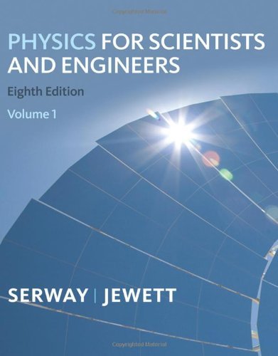 By Raymond A Serway - Physics for Scientists and Engineers, Volume 1 ...