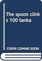 The Spoon Clinks 4876015465 Book Cover