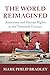The World Reimagined (Human Rights in History)
