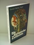 rattray whisky  Gordon Rattray Taylor: Die Biologische Zeitbombe - Revolution der modernen Biologie