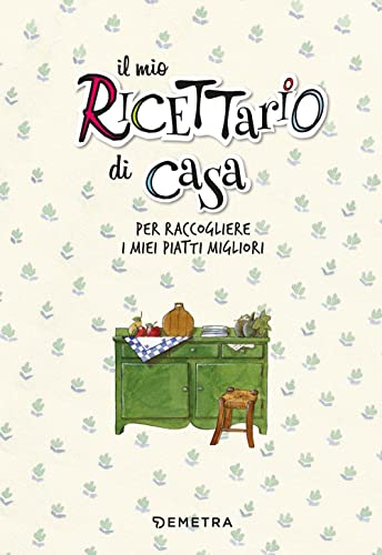Il Mio Ricettario Di Casa. Per Raccogliere I Miei Piatti Migliori. Ediz. A Spirale (Italiano) - 3