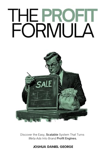 The Profit Formula: Discover The Easy, Scalable System That Turns Meta Ads Into Brand Profit Engines.