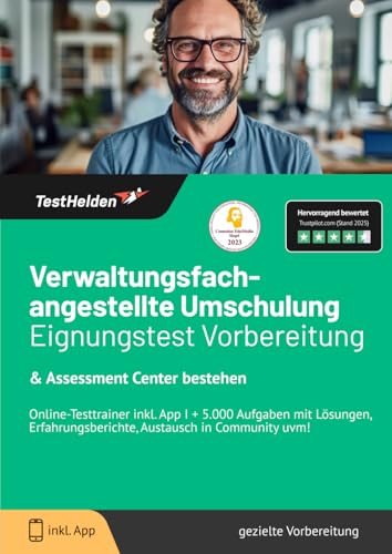 Verwaltungsfachangestellte Umschulung Eignungstest Vorbereitung & Assessment Center bestehen: Online-Testtrainer inkl. App I + 5.000 Aufgaben mit ... Austausch in Community uvm!