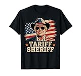 trump tarriffs Tariff Sheriff President Trump Tariff T-Shirt