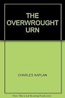 The Overwrought Urn B0018TVN3A Book Cover