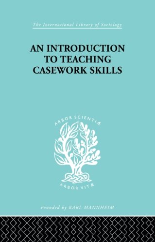A Introduction to Teaching Casework Skills