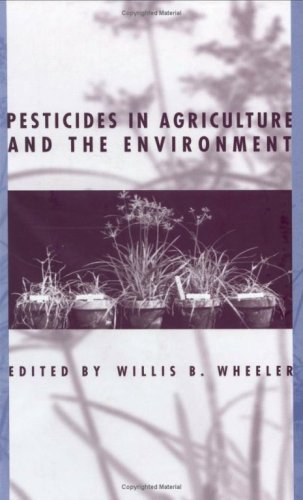Pesticides In Agriculture And The Environment (Books in Soils, Plants, and the Environment Book 90) Pesticides In Agriculture And The Environment (Books in Soils, Plants, and the Environment Book 90)