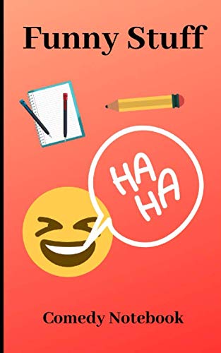 Funny Stuff: Comedy Notebook