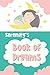 Produktbild Serenity's Book of Dreams: Cute Personalized Notebook for Serenity. Dream Keeper Journal for Girls - 6 x 9 in 150 Pages for Doodling and Taking Notes (Customized Dream Diary For Kids, Band 890)