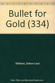 Paperback Bullet for Gold (334) [Large Print] Book