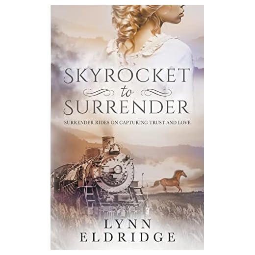 Skyrocket to Surrender: A Historical Western Romance