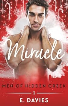 Miracle - Book #1 of the Men of Hidden Creek - Season 3