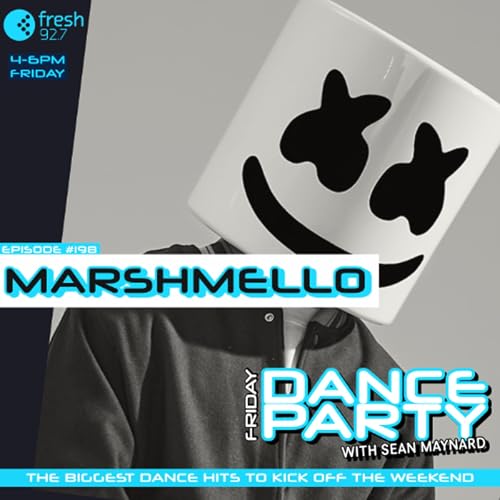 Friday Dance Party #198 with Marshmello