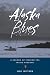 Alaska Blues: A Season of Fishing the Inside Passage