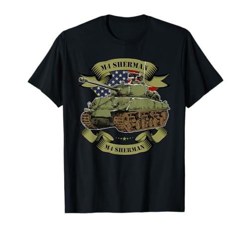 M4 Sherman American Tank WW2 World War 2 Gift T-Shirt