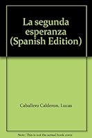 La Segunda Esperanza 848920909X Book Cover
